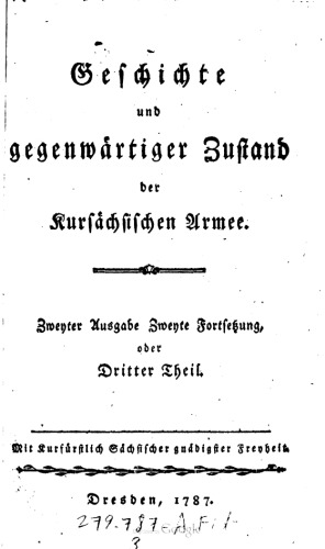Geschichte und Zustand der Kursächsischen Armee