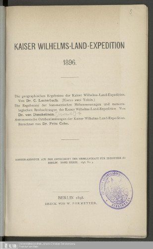 Kaiser-Wilhelms-Land-Expedition 1896 / Die geographischen Ergebnisse der Kaiser Wilhelms -Land--Expedition