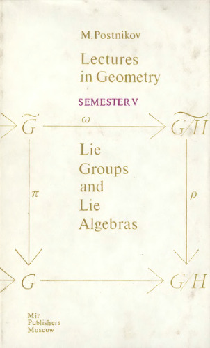 Lectures in Geometry. Semestr V. Lie Groups and Lie Algebras