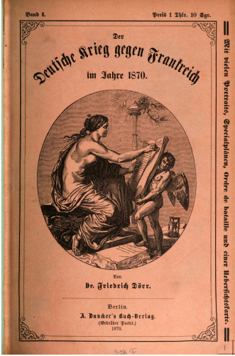 Der Deutsche Krieg gegen Frankreich im Jahre 1870