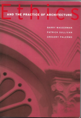 Ethics and the Practice of Architecture 7471298220