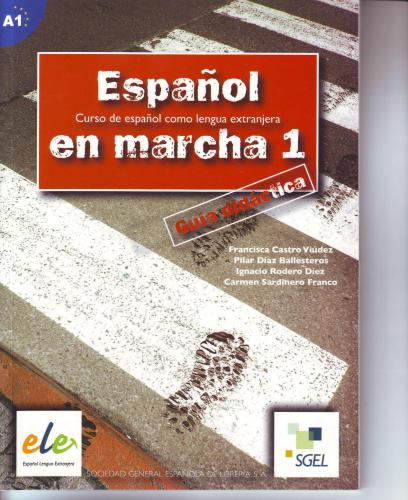 Español en marcha - Nivelo Basico A1. Guia del profesor