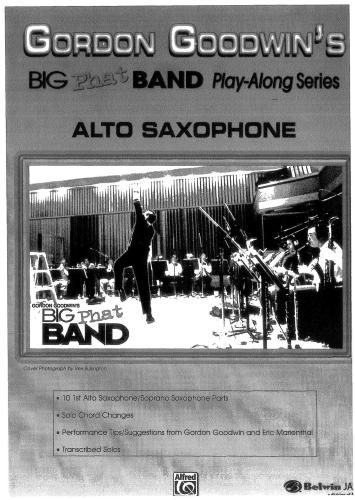 Gordon Goodwin's Big Phat Band Play-along Series Alto Saxophone