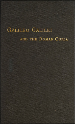 Galileo Galilei and the Roman Curia