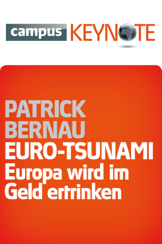 Euro-Tsunami: Europa wird im Geld ertrinken