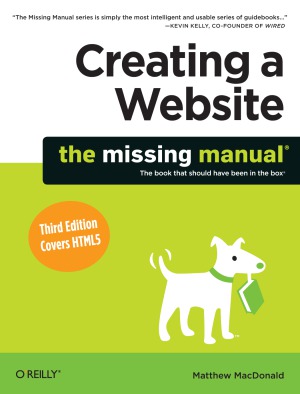 Creating a Website The Missing Manual, 3rd Edition