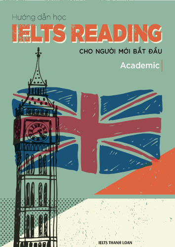 Hướng dẫn học IELTS Reading cho người mới bắt đầu