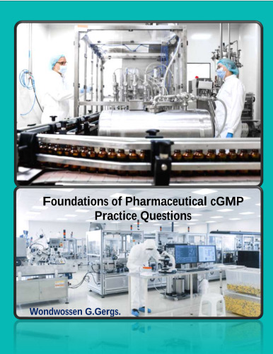 Foundations of Pharmaceutical cGMP Practice MCQ