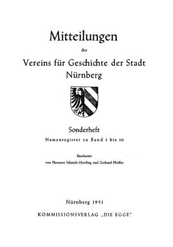 Mitteilungen des Vereins für Geschichte der Stadt Nürnberg / Namenregister zu Band 1 bis 10
