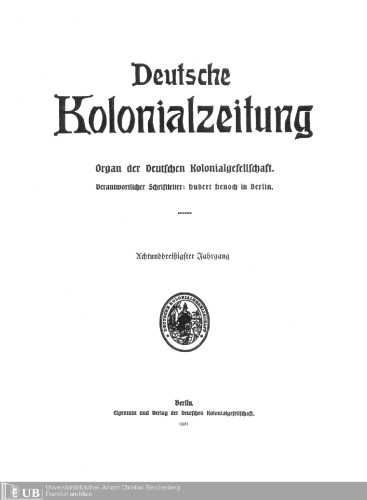 Deutsche Kolonialzeitung. Organ der Deutschen Kolonialgesellschaft