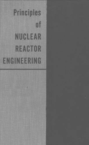 Principles of nuclear reactor engineering
