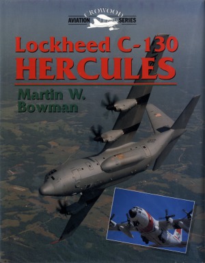 Lockheed C-130 Hercules (Crowood Aviation Series)