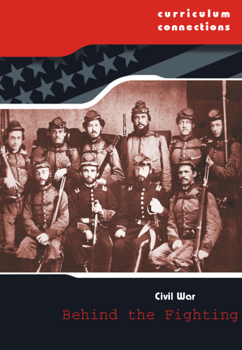 Behind the Fighting. Civil War