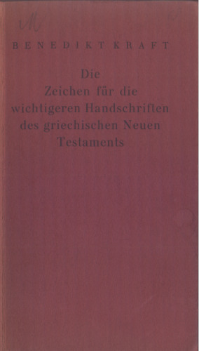 Die Zeichen für die wichtigeren Handschriften des griechischen Neuen Testaments