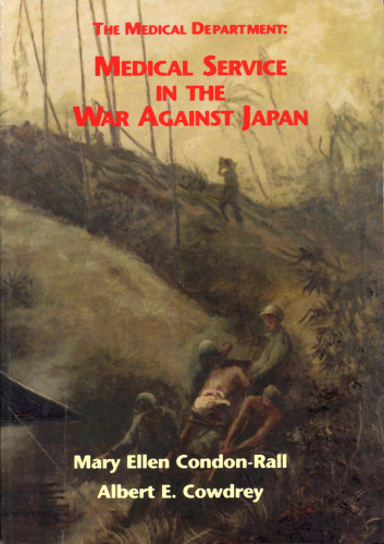 The medical department: Medical service in the war against Japan