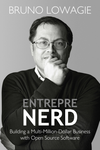 Entreprenerd: Building a Multi-Million-Dollar Business with Open Source Software