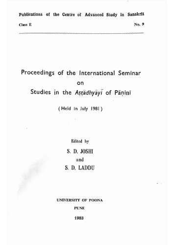 Proceedings of the International Seminar on Studies in the Aṣṭādhyāyī of Pāṇini (Held in July 1981)
