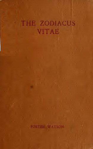 The Zodiacus Vitae of Marcellus Palingenius Stellatus