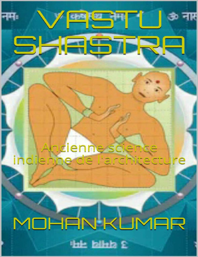 Vastu Shastra. Ancienne science indienne de l'architecture