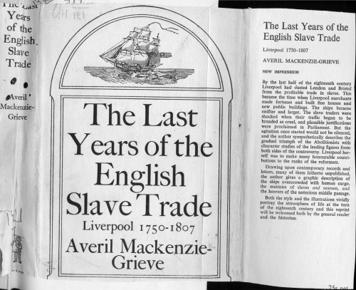 The last years of the English slave trade : Liverpool 1750-1807