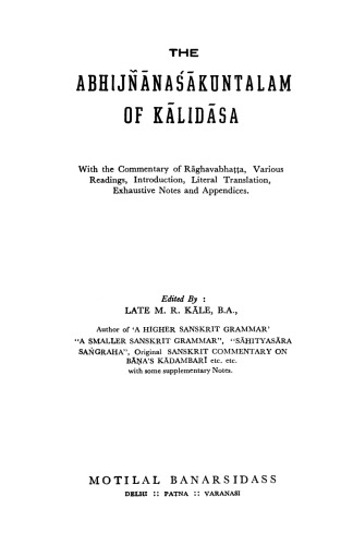 The Abhijñānaśākuntalam of Kālidāsa with the Commentary of Rāghavabhaṭṭa