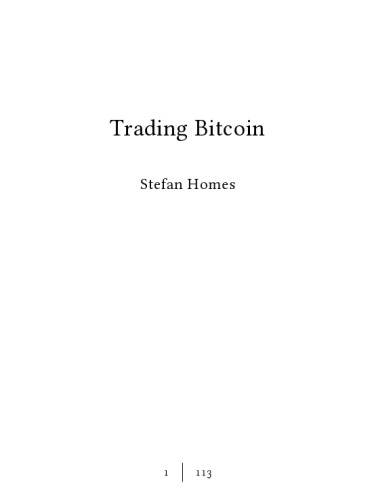 Trading Bitcoin: Wie Sie aus der Volatilität Profit schlagen können (German Edition)