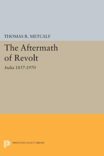 The Aftermath of Revolt: India 1857-1970