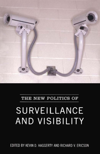 The new politics of surveillance and visibility