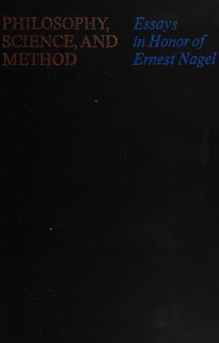Philosophy, science, and method: essays in honor of Ernest Nagel