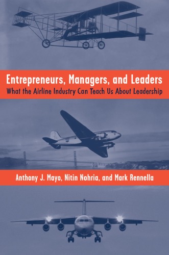 Entrepreneurs, Managers, and Leaders: What the Airline Industry Can Teach Us About Leadership