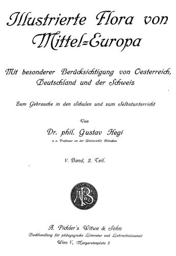 Illustrierte Flora von Mitteleuropa. 5.2, Dicotyledones 3