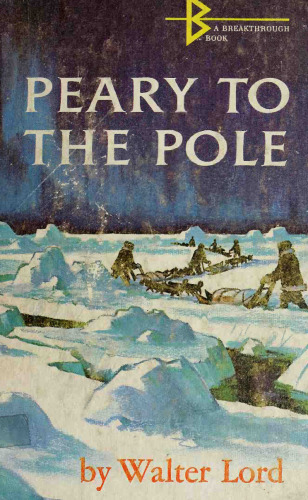 Peary to the Pole