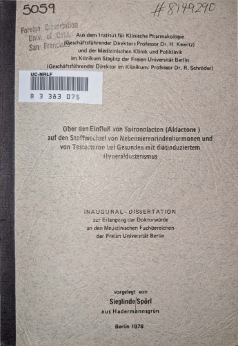 Über den Einfluß von Spironolacton (Aldactone) auf den Stoffwechsel von Nebennierenrindenhormonen und von Testosteron bei Gesunden mit diätinduziertem Hyperaldosterismus