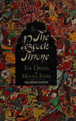The Peacock Throne-The Drama of Mogul India