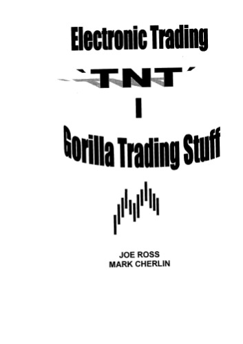 Electronic Trading - TNT 1 - Gorilla Trading Stuff