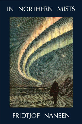 In Northern Mists-Arctic-Exploration (Volume 2)
