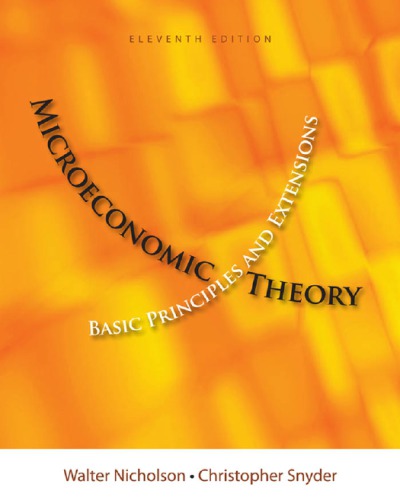 Microeconomic Theory: Basic Principles and Extensions ISBN-10: 1111525536 ISBN-13: 978-1111525538