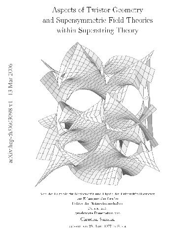 Aspects of twistor geometry and supersymmetric field theories within superstring theory (hep-th 0603098)