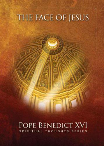The Face of Jesus (Spiritual Thought Series)