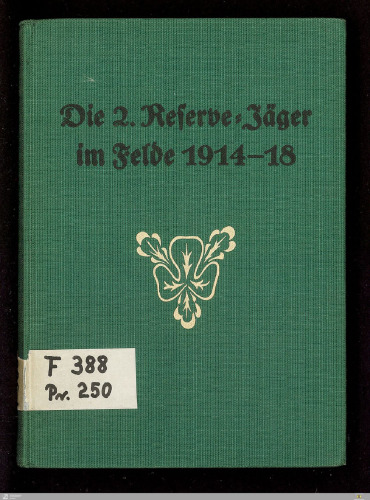Die 2. Reserve-Jäger im Felde 1914 - 1918
