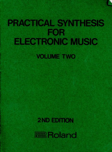 Practical Synthesis for Electronic Music