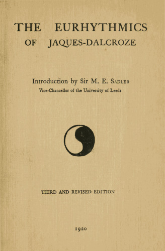 The Eurhythmics of Jaques-Dalcroze