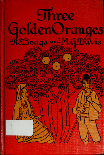 Three Golden Oranges and Other Spanish Folktales