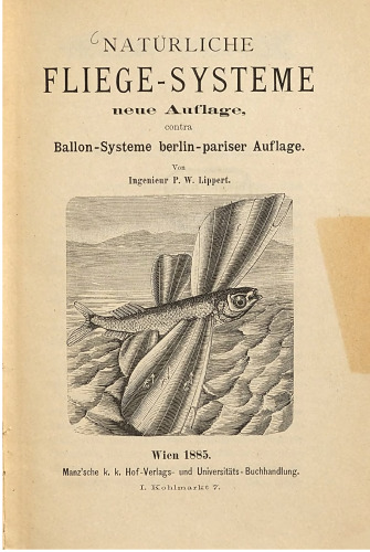 Natürliche Fliege-Systeme neue Auflage, contra Ballon-Systeme berlin-pariser Auflage
