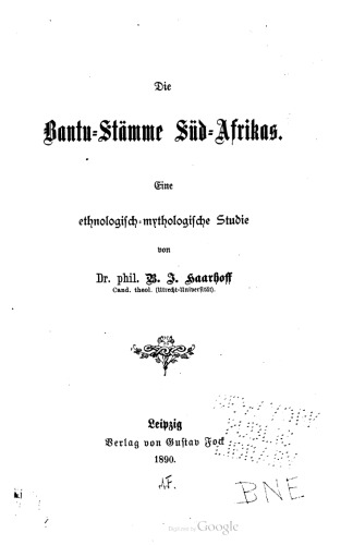 Die Bantu-Stämme Süd-Afrikas ; eine ethnologisch-mythologische Studie