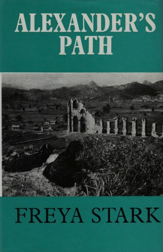 Alexander's Path: From Caria to Cilicia
