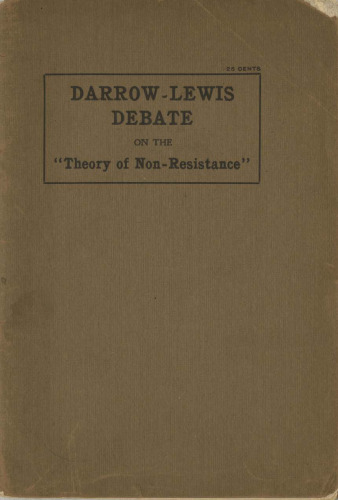 Darrow-Lewis Debate on the "Theory of Non-Resistance"
