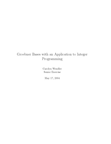 Groebner Bases with an Application to Integer Programming [expository notes]