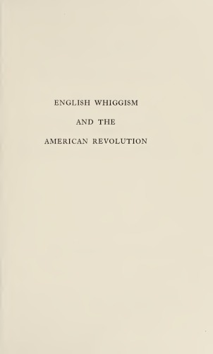 English Whiggism and the American Revolution