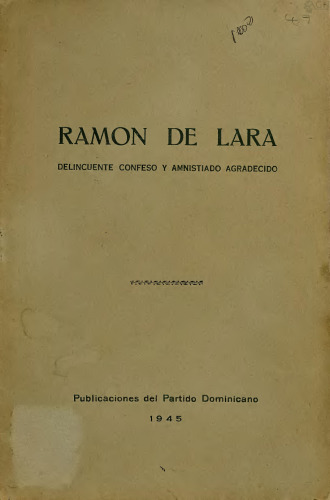Ramón de Lara: delincuente confeso y amnistiado agradecido